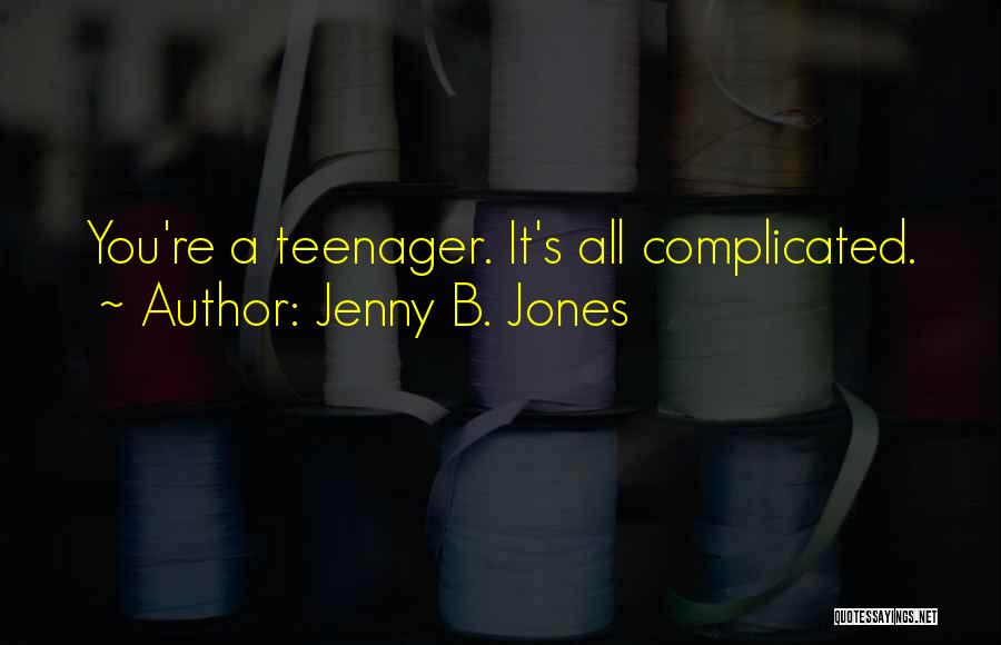 Jenny B. Jones Quotes 611156