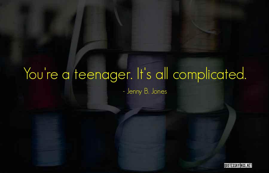 Jenny B. Jones Quotes 611156 Jenny B. Jones Quotes 611156