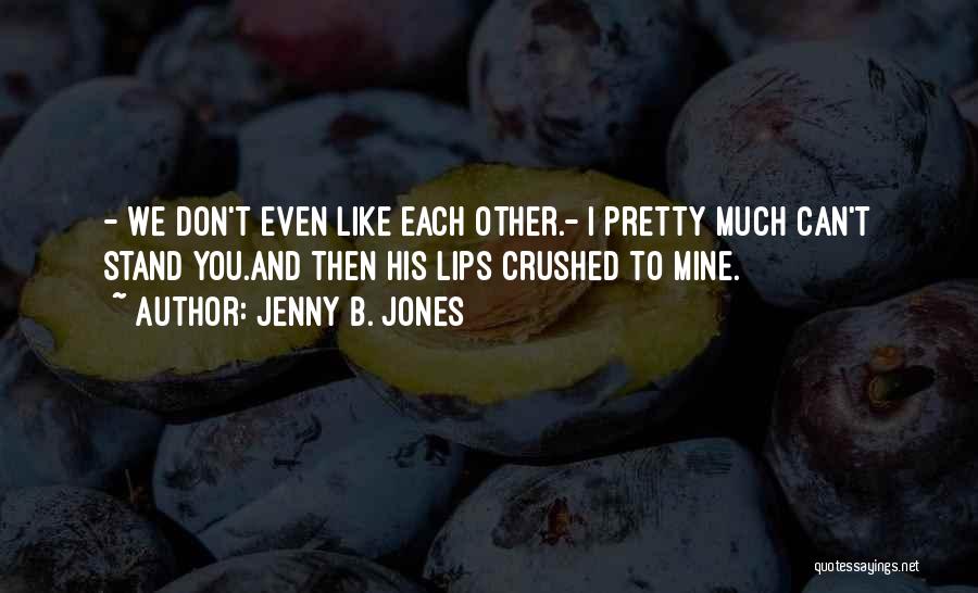 Jenny B. Jones Quotes 618965
