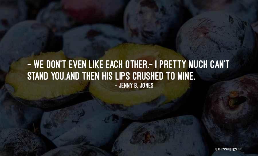 Jenny B. Jones Quotes 618965 Jenny B. Jones Quotes 618965