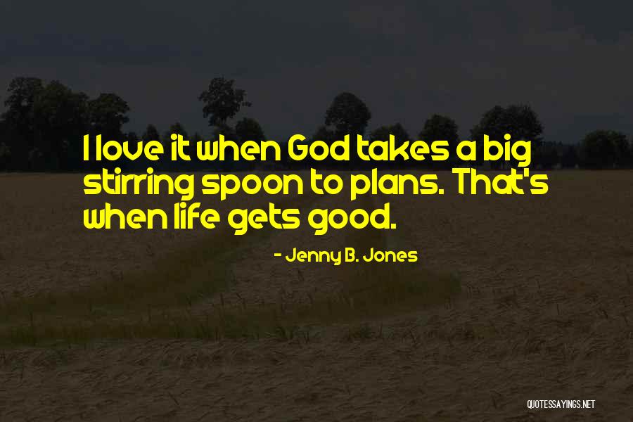 Jenny B. Jones Quotes 907216