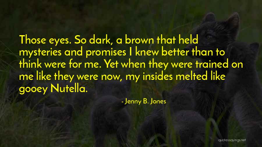 Jenny B. Jones Quotes 913746 Jenny B. Jones Quotes 913746