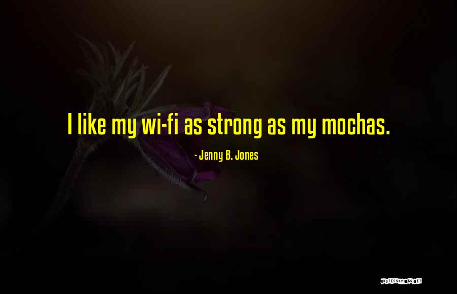 Jenny B. Jones Quotes 993914 Jenny B. Jones Quotes 993914
