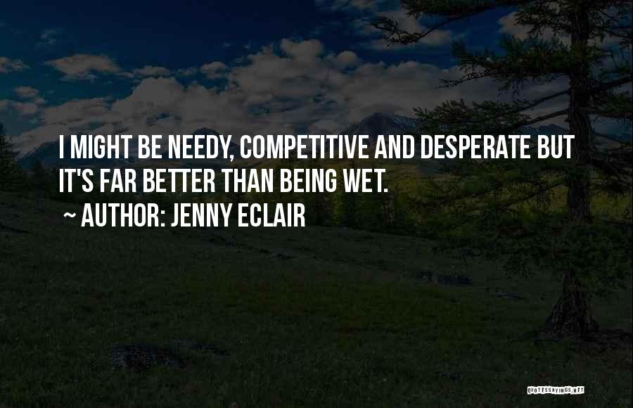 Jenny Eclair Quotes 1916865