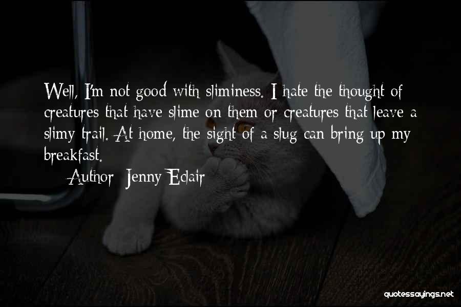 Jenny Eclair Quotes 194475