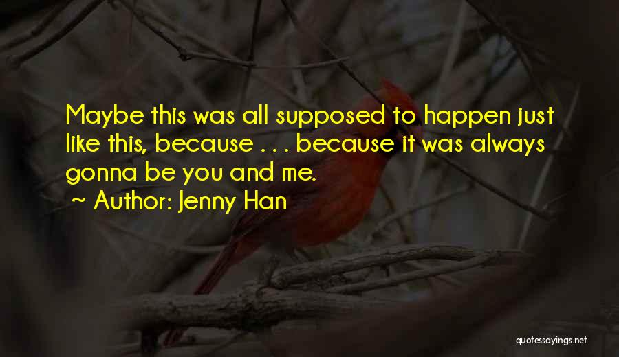 Jenny Han Quotes 554157