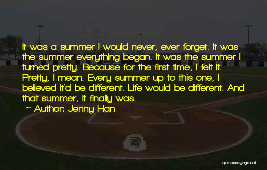 Jenny Han Summer Quotes By Jenny Han