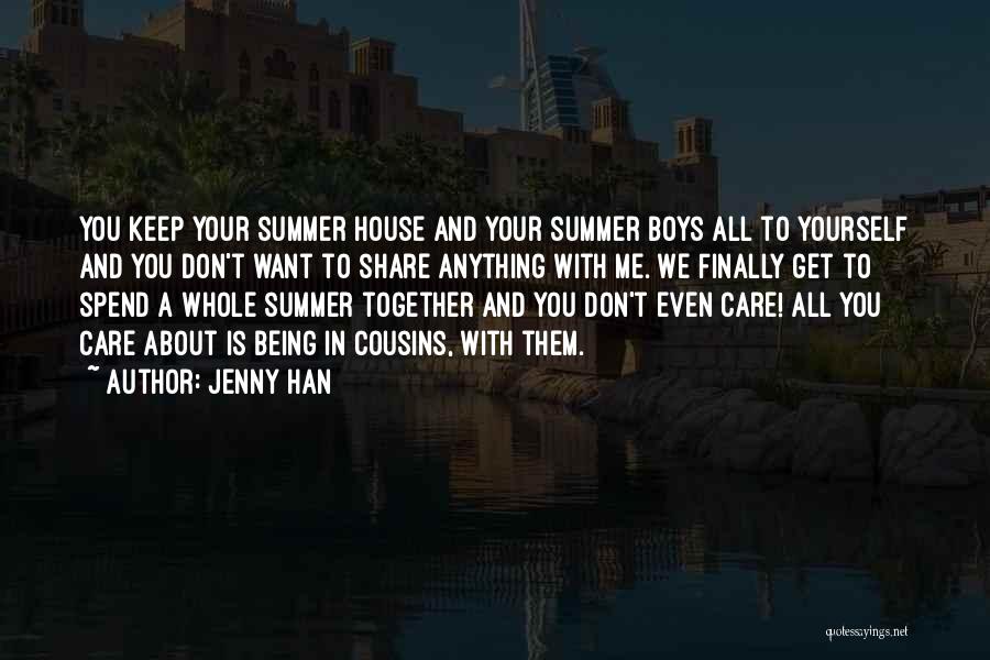 Jenny Han Summer Quotes By Jenny Han