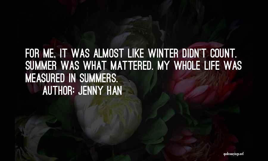 Jenny Han Summer Quotes By Jenny Han