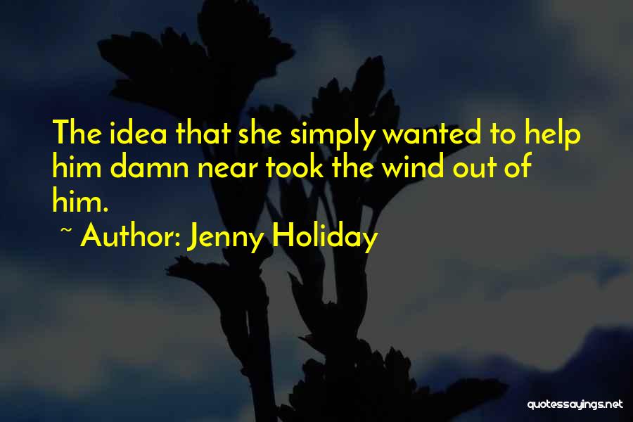 Jenny Holiday Quotes 1296736