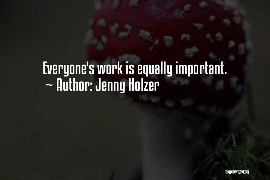 Jenny Holzer Quotes 1773933