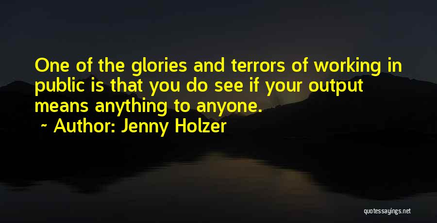 Jenny Holzer Quotes 2009290