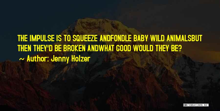 Jenny Holzer Quotes 201434
