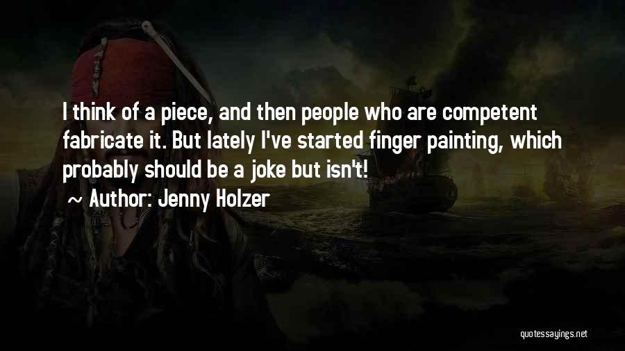 Jenny Holzer Quotes 2161489