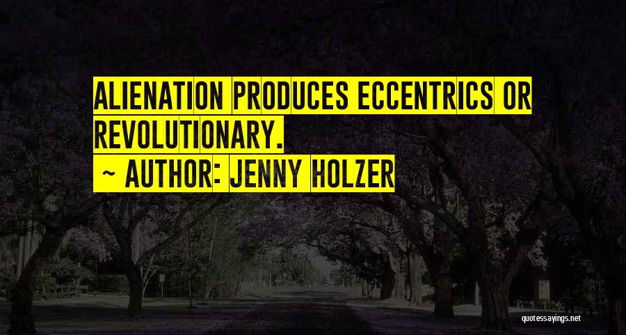Jenny Holzer Quotes 950554
