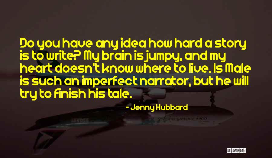 Jenny Hubbard Quotes 1735276 Jenny Hubbard Quotes 1735276