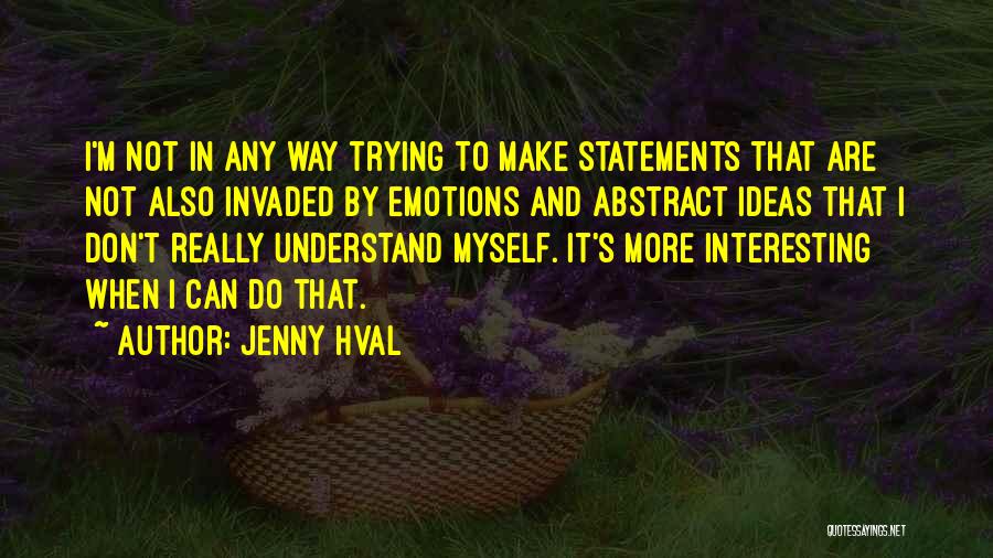 Jenny Hval Quotes 1902535