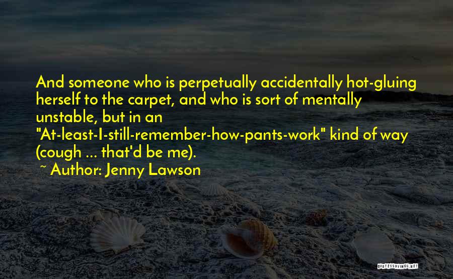 Jenny Lawson Quotes 1752301