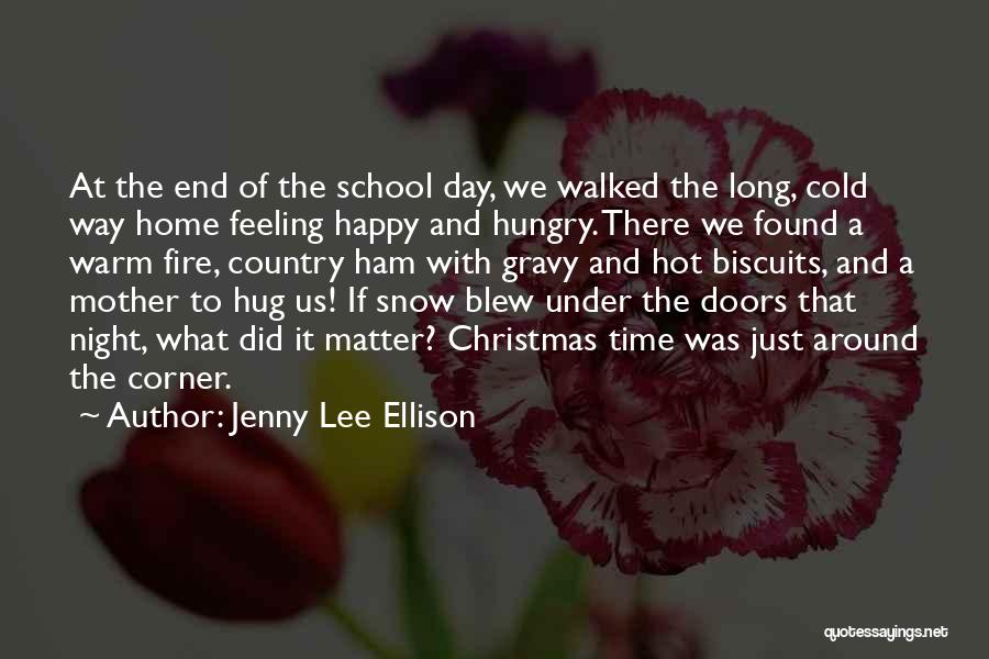 Jenny Lee Ellison Quotes 2047748