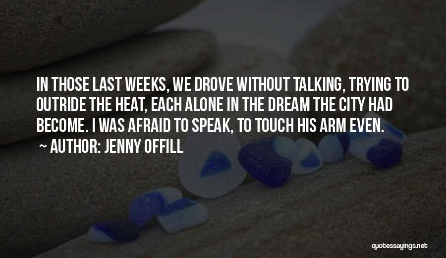 Jenny Offill Quotes 1321631