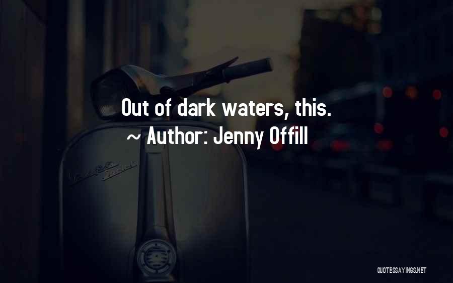 Jenny Offill Quotes 351731