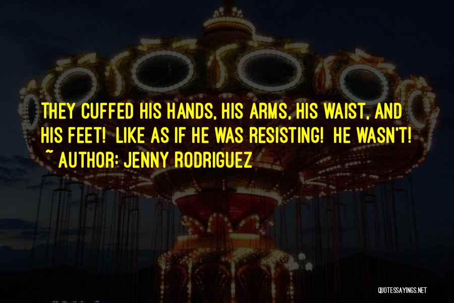 Jenny Rodriguez Quotes 838066