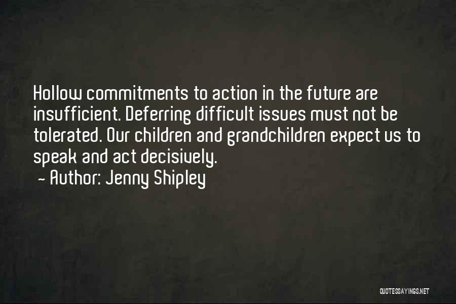 Jenny Shipley Quotes 2147993