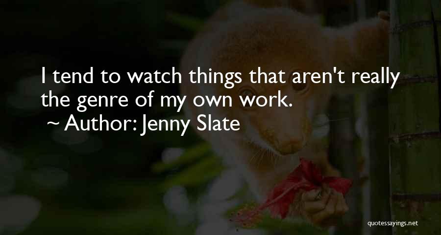 Jenny Slate Quotes 1186334