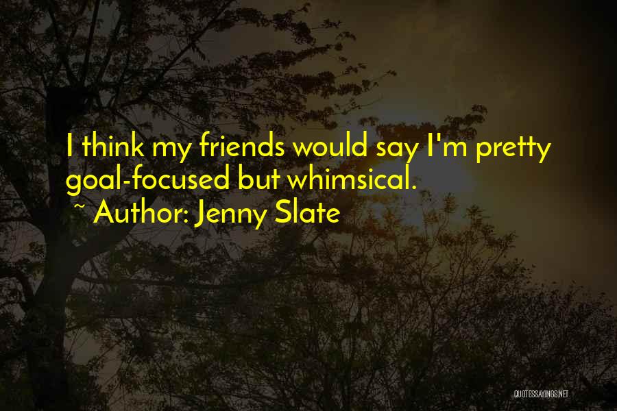 Jenny Slate Quotes 1206315