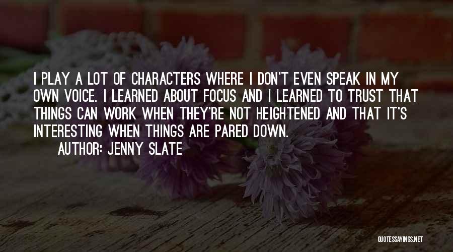 Jenny Slate Quotes 1349416