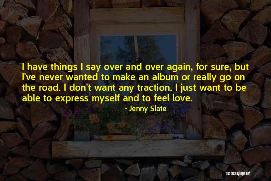 Jenny Slate Quotes 1684701