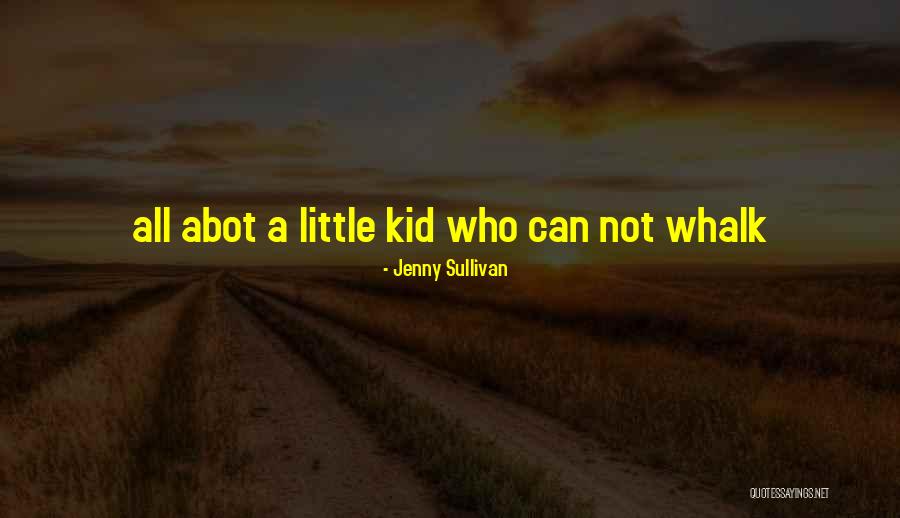 Jenny Sullivan Quotes 527884 Jenny Sullivan Quotes 527884