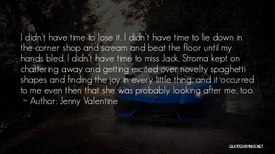 Jenny Valentine Quotes 107101