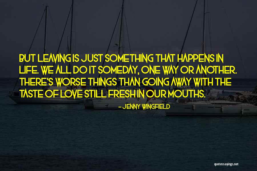 Jenny Wingfield Quotes 339836