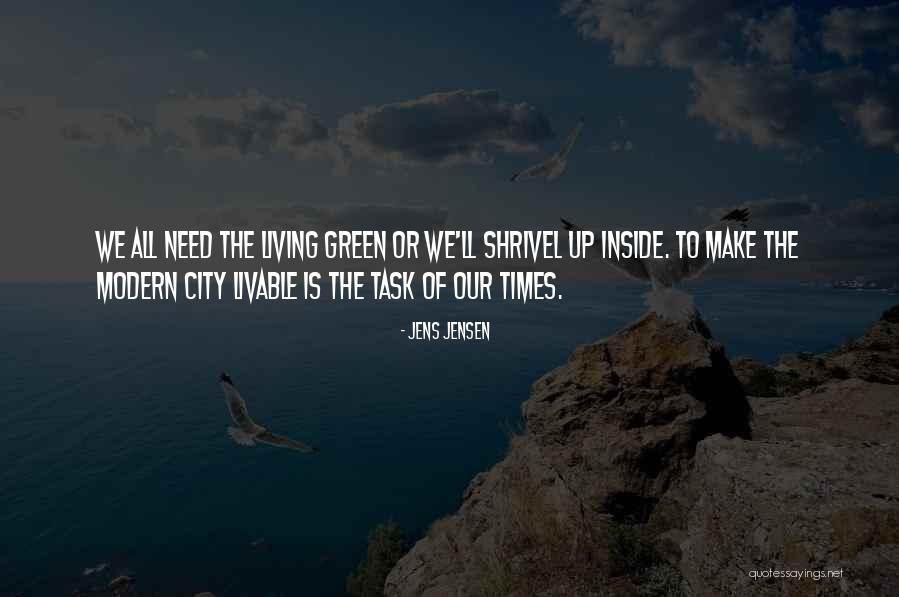 Jens Jensen Quotes 1395326 Jens Jensen Quotes 1395326