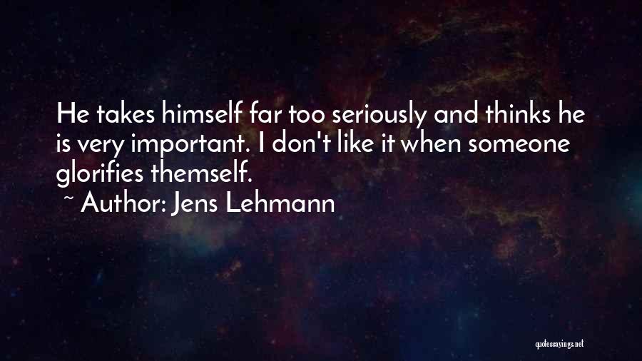 Jens Lehmann Quotes 114881