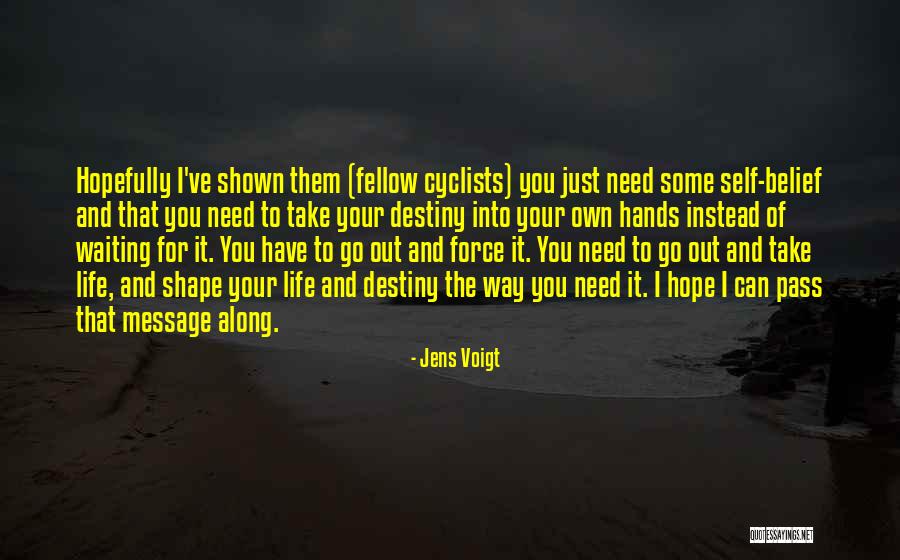 Jens Voigt Quotes 1451466 Jens Voigt Quotes 1451466
