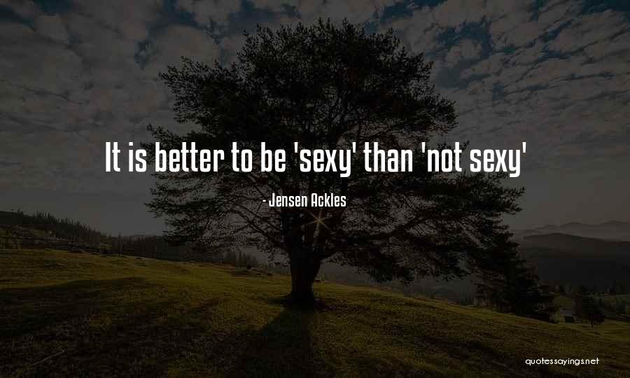 Jensen Ackles Quotes 2134124 Jensen Ackles Quotes 2134124
