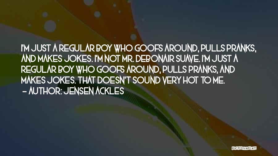 Jensen Ackles Quotes 245562