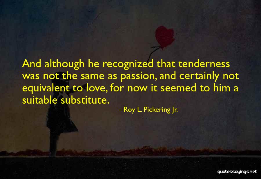 Jentel Timor Quotes By Roy L. Pickering Jr. Jentel Timor Quotes By Roy L. Pickering Jr.