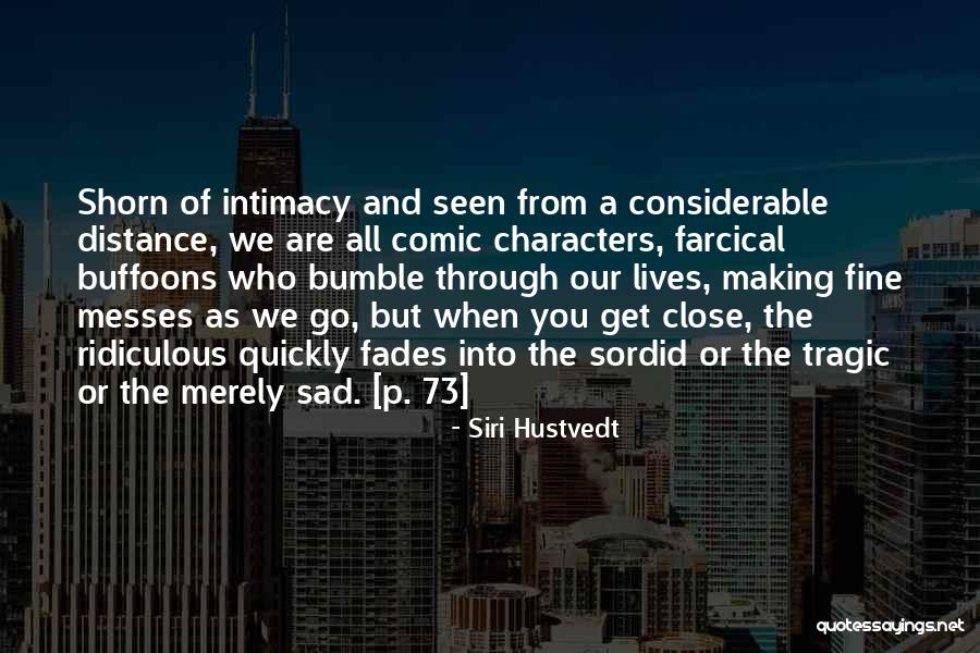 Jentends Rien Quotes By Siri Hustvedt Jentends Rien Quotes By Siri Hustvedt