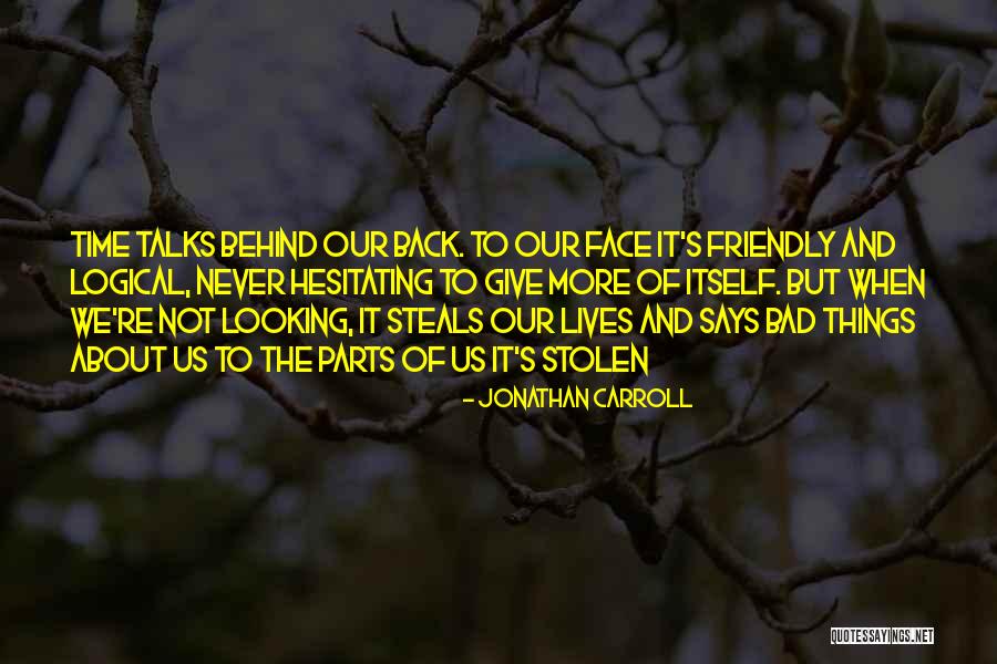 Jentends Siffler Quotes By Jonathan Carroll Jentends Siffler Quotes By Jonathan Carroll