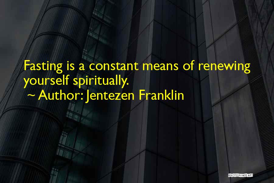 Jentezen Franklin Quotes 1347047