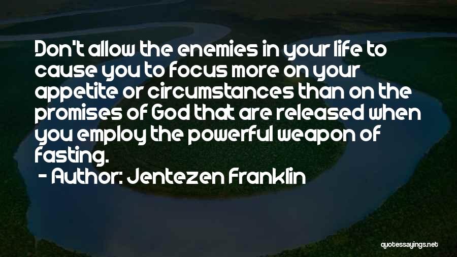 Jentezen Franklin Quotes 1542978