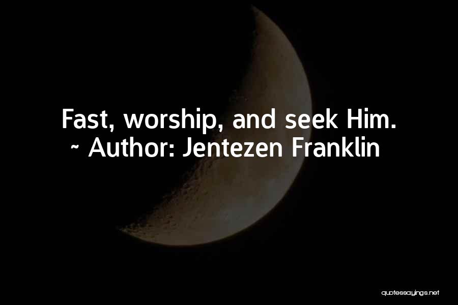 Jentezen Franklin Quotes 1897888