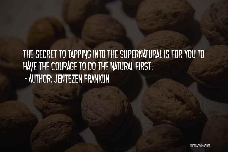 Jentezen Franklin Quotes 349410