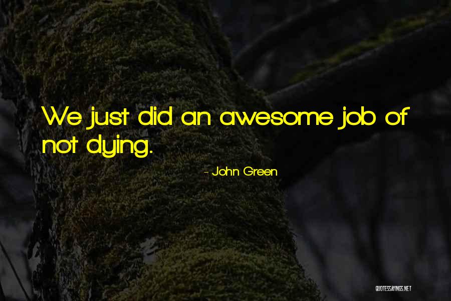 Jentschura Absentee Quotes By John Green Jentschura Absentee Quotes By John Green