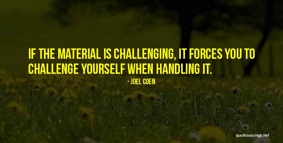 Jenuh Bahasa Quotes By Joel Coen Jenuh Bahasa Quotes By Joel Coen