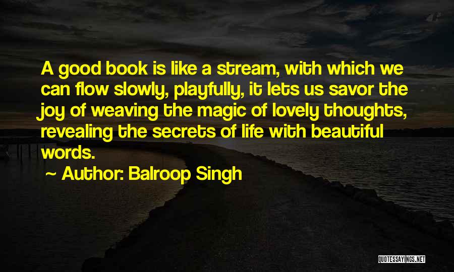 Jenzano Welder Quotes By Balroop Singh