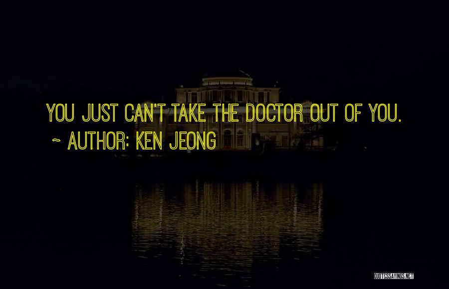 Jeong Jeong Quotes By Ken Jeong